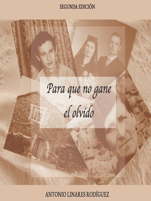 Title details for Para que no gane el olvido by Antonio Linares Rodríguez - Available